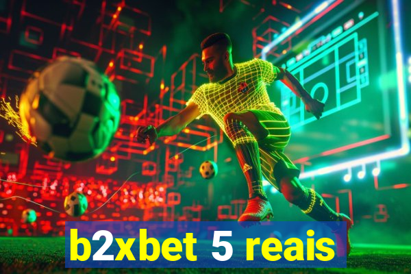 b2xbet 5 reais